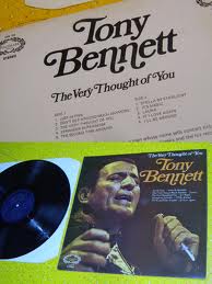 TONY BENNETT - THE VERY THOUGHT OF YOU